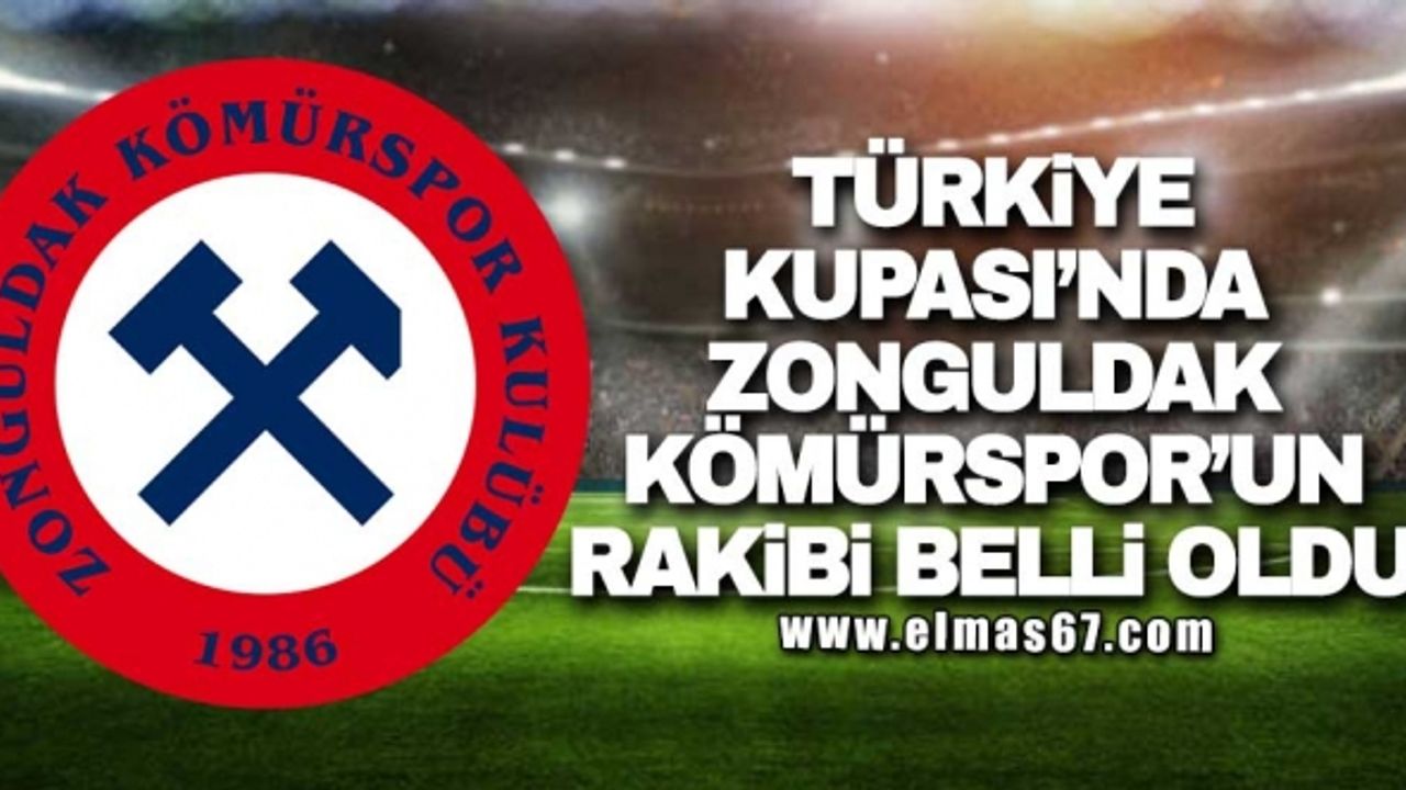 Türkiye kupası'nda Zonguldak Kömürspor'un rakibi belli oldu