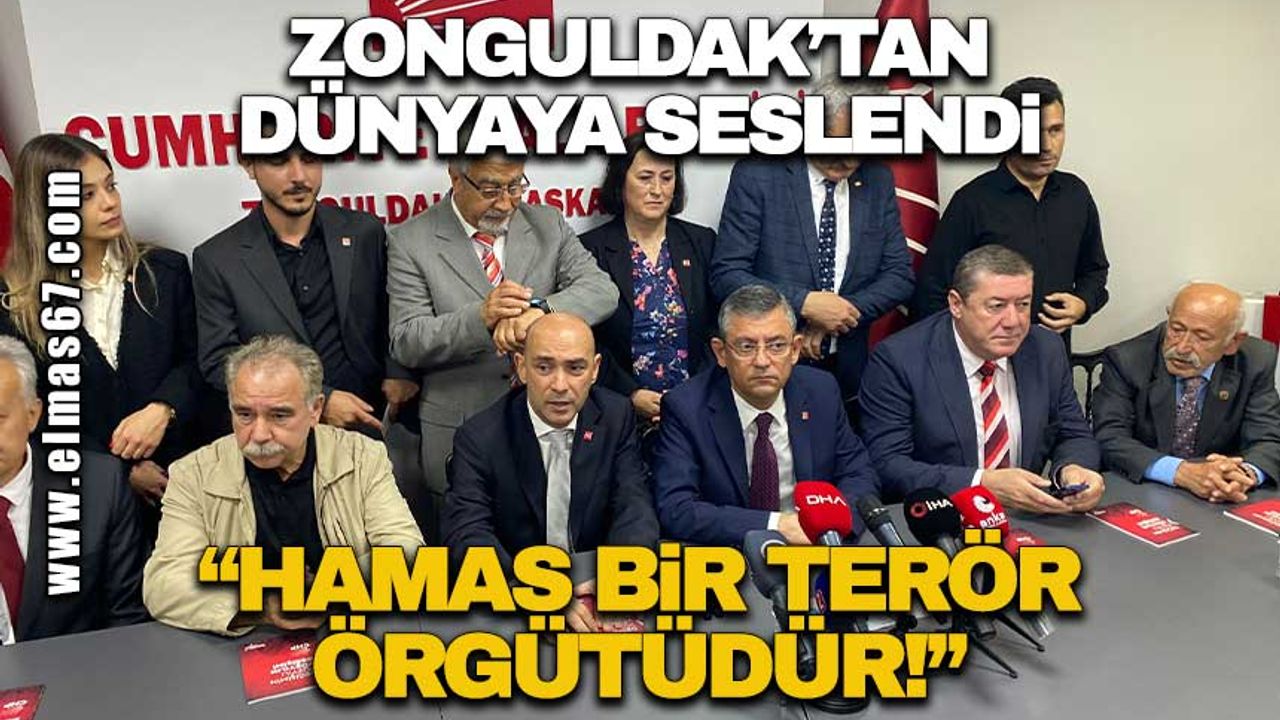 Zonguldak'tan dünyaya seslendi! "Hamas bir terör örgütüdür"