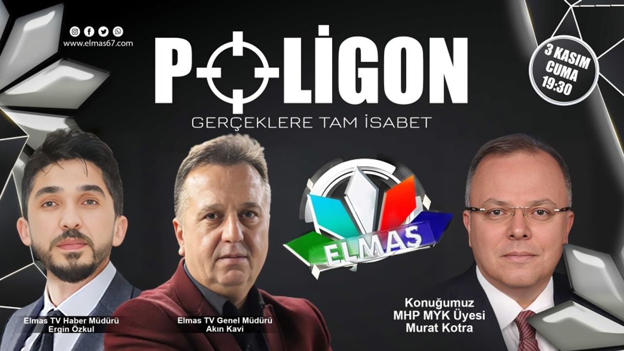 "Poligon" Programı 3 Kasım 19:30'da Elmas TV'de!