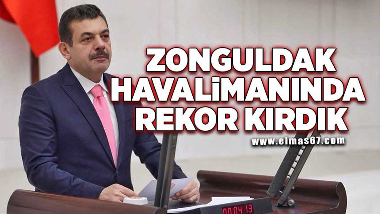 "Zonguldak Havalimanında rekor kırdık"