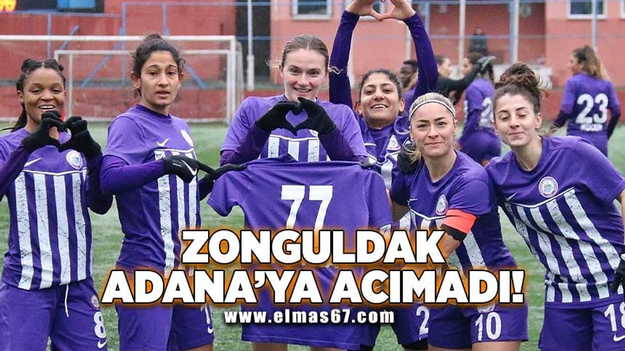 Zonguldak Adana'ya acımadı!