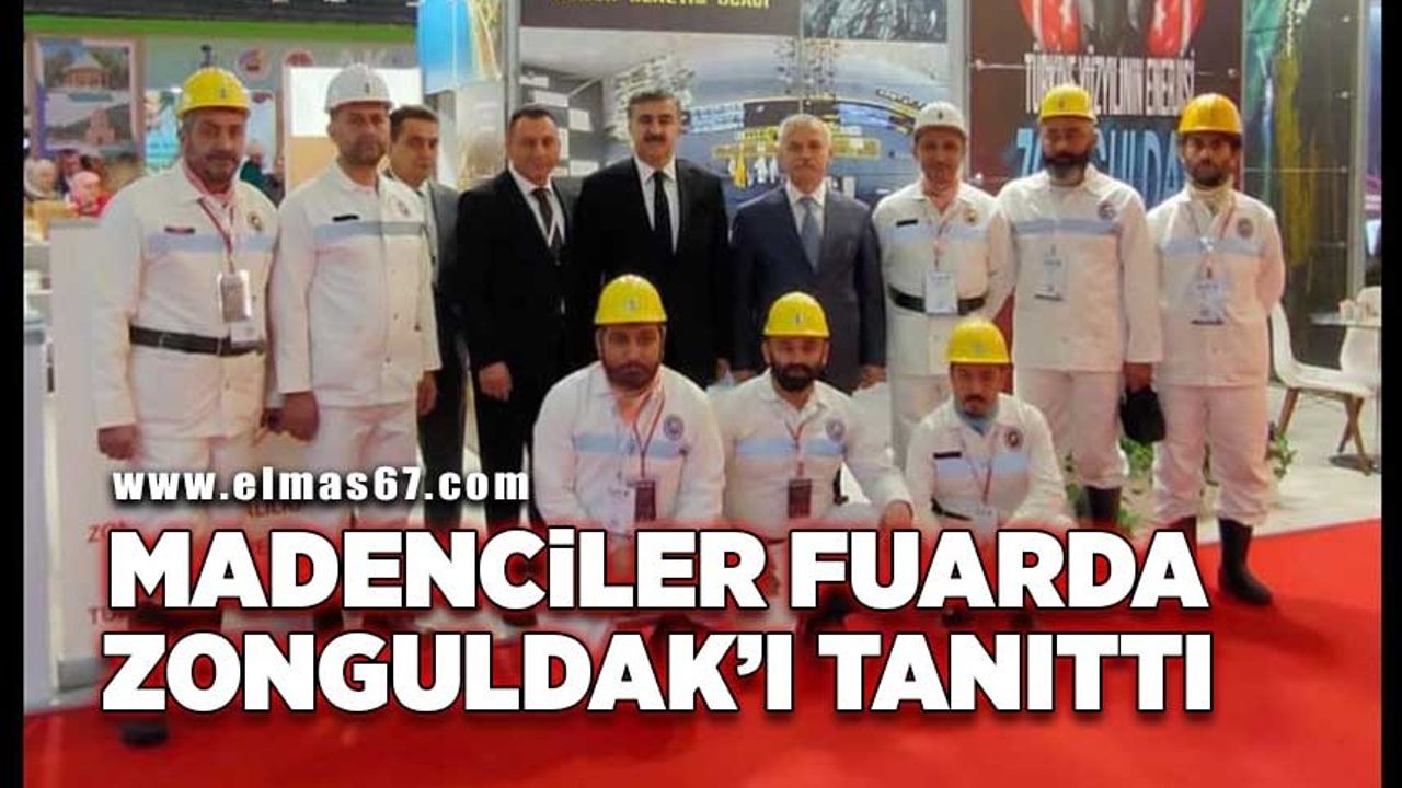 Madenciler fuarda Zonguldak’ı tanıttı
