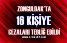 Zonguldak’ta 16 kişiye cezaları tebliğ edildi!