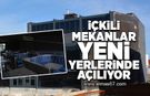 İçkili mekanlar yeni yerlerinde açılıyor!