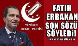 Fatih Erbakan son sözü söyledi!