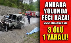 Ankara yolunda feci kaza! 3 ölü 1 yaralı
