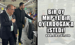 Bir oy MHP'ye bir oy Erdoğan'a istedi!