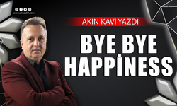 BYE BYE HAPPİNESS