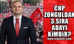 CHP Zonguldak 3. sıra adayı kimdir?