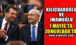 Kılıçdaroğlu ve İmamoğlu 1 Mayıs’ta Zonguldak’ta!