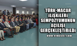 Türk-Macar İlişkileri Sempozyumunun açılışı gerçekleştirildi!