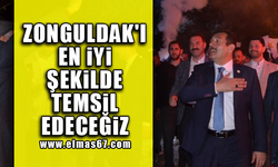 Zonguldak'ı en iyi şekilde temsil edeceğiz