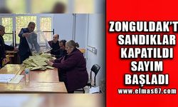 Zonguldak’ta sandıklar kapatıldı, sayım başladı