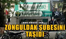 Zonguldak şubesini taşıdı