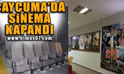 Çaycuma’da sinema kapandı