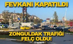 Fevkani kapatıldı... Zonguldak trafiği felç oldu!
