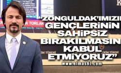 "Zonguldak’ımızın gençlerinin sahipsiz bırakılmasını kabul etmiyoruz"
