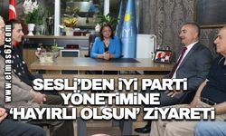 Sesli’den İYİ Parti yönetimine ‘Hayırlı olsun’ ziyareti