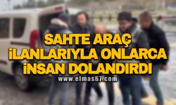 Sahte araç ilanlarıyla onlarca kişiyi dolandırmış: 55 dolandırıcılık olayının faili yakalandı