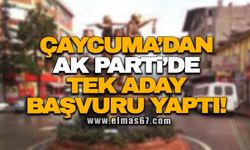 Çaycuma’dan Ak Parti’de tek aday başvuru yaptı!