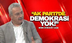 "Ak Parti'de demokrasi yok"