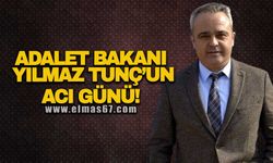 Adalet Bakanı Yılmaz Tunç'un acı günü!