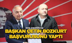 Başkan Çetin Bozkurt başvurusunu yaptı