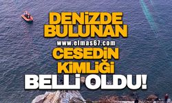 Denizde bulunan cesedin kimliği belli oldu!