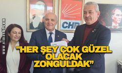 "Her şey çok güzel olacak Zonguldak"