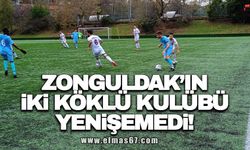 Zonguldak'ın iki köklü kulübü yenişemedi
