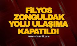Filyos-Zonguldak yolu ulaşıma kapatıldı