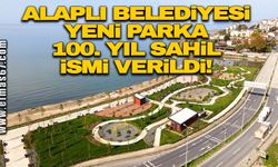 Alaplı Belediyesi yeni Parka 100.Yıl Sahil ismini verildi