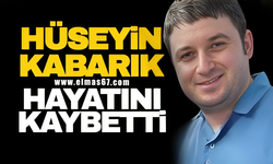 Hüseyin Kabarık hayatını kaybetti