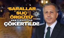 Sarallar suç örgütü çökertildi!