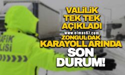 Valilik tek tek açıkladı… Zonguldak karayollarında son durum!
