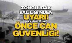 Zonguldak Valiliği'nden uyarı! Önce can güvenliği