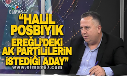 "Halil Posbıyık Ak Partililerin istediği aday"