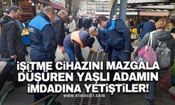 İşitme cihazını mazgala düşüren yaşlı adamın imdadına ekipler yetişti