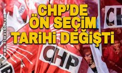 CHP’de ön seçim tarihi değişti