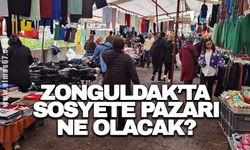 Zonguldak’ta Sosyete Pazarı ne olacak?