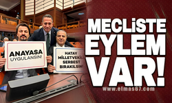 MECLİSTE EYLEM VAR!