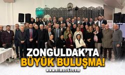 Zonguldak’ta büyük buluşma!