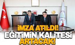 İmza atıldı: Eğitimin kalitesi artacak!