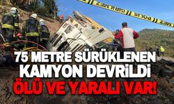 75 Metre sürüklenen kamyon devrildi... Ölü ve yaralı var!