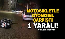 Motosikletle otomobil çarpıştı: 1 yaralı