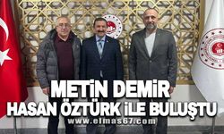 Metin Demir Hasan Öztürk ile buluştu