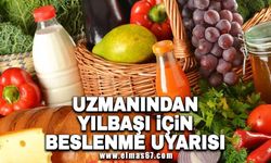 Uzmanından yılbaşı için beslenme uyarısı!