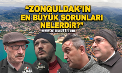 "Zonguldak'ın en büyük sorunları nelerdir?"