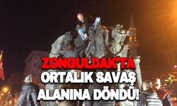 ZONGULDAK'TA ORTALIK SAVAŞ ALANINA DÖNDÜ!