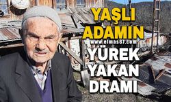 Yaşlı adamın yürek yakan dramı